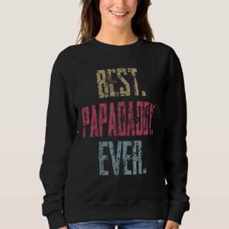 Best Papadaddy Ever Sweatshirt