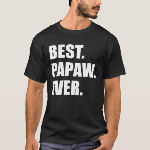 Best Papaw Ever Southern Grandfather T-Shirt