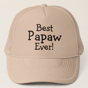 "Best Papaw Ever!" Trucker Hat