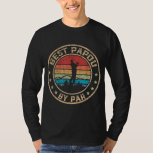 Best Papou By Par Father's Day Golf Golfing T-Shirt