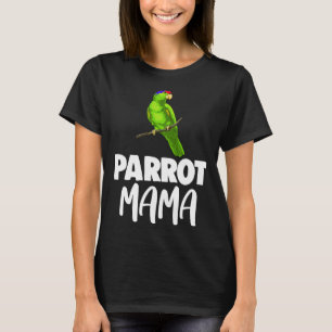 Best Parrot Mama Women Pet T-Shirt