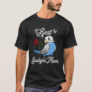 Best Parrot Mom I Blue Budgie Budgerigar T-Shirt