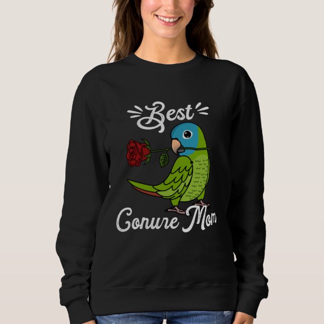 Best Parrot Mom I Blue crowned Conure Sweatshirt (Front)