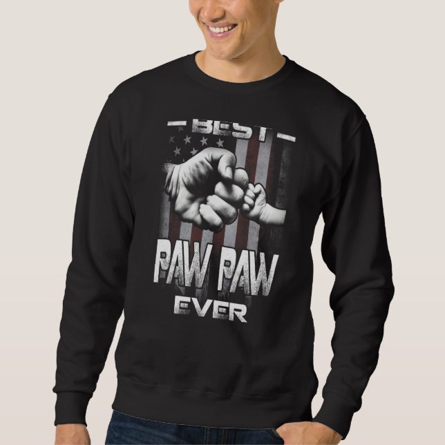 Best Paw Paw Ever Fist bump USA Flag Father's Day  Sweatshirt (Front)