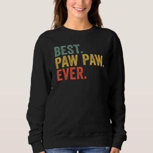 Best Paw Paw Ever Grandpa Fatheru2019s Day Sweatshirt
