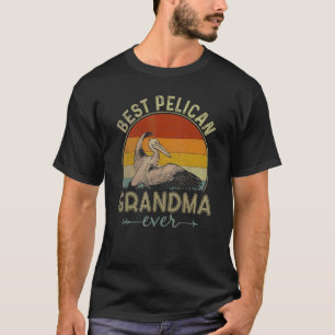 Best Pelican Grandma Ever Retro  Mother's Day T-Shirt
