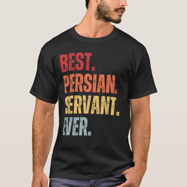 BEST PERSIAN SERVANT EVER Custom Persian Cat Photo T-Shirt (Front)
