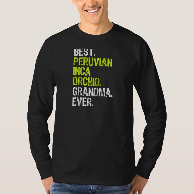 Best Peruvian Inca Orchid Grandma Ever Dog Lover R T-Shirt (Front)