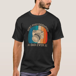 Best Photographer Dad Ever Photographer Graphic Fa T-Shirt
