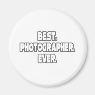 Best Photographer Ever Magnet
