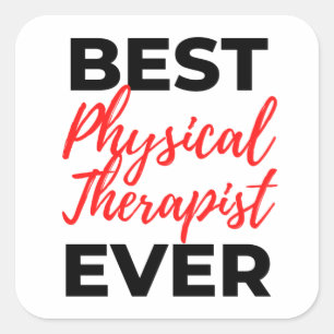 Best Physical Therapist Ever 2 Square Sticker