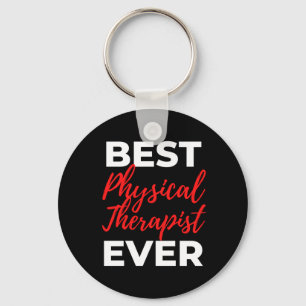 Best Physical Therapist Ever Key Ring
