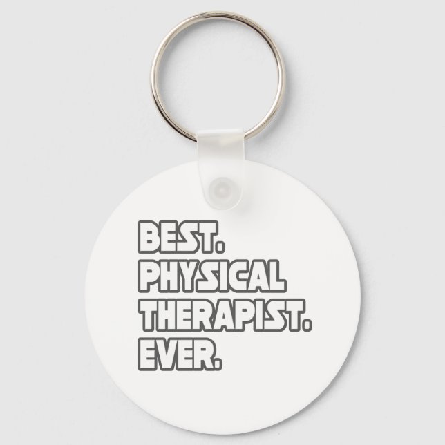 Best Physical Therapist Ever Key Ring (Front)