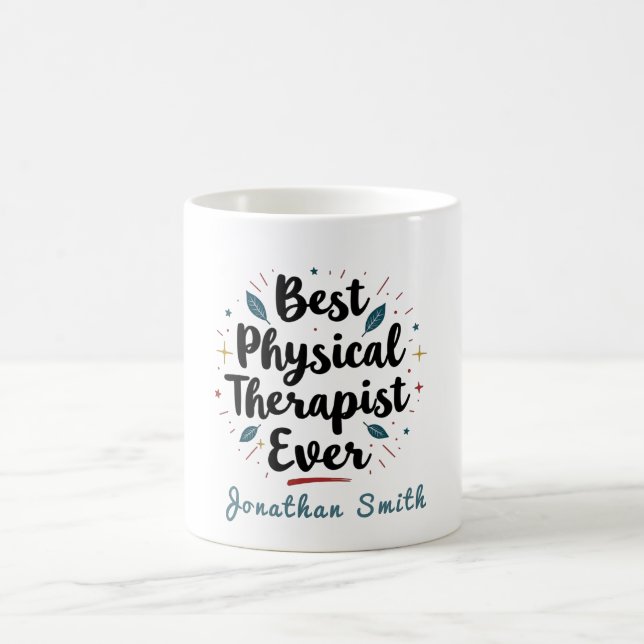 Best Physical Therapist Ever Typography Gift Coffee Mug (Center)