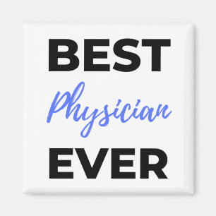 Best Physician Ever 2 Magnet