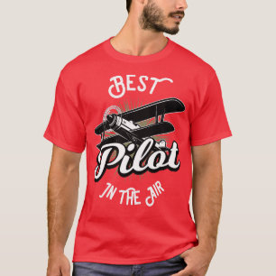 Best Pilot In The Air T-Shirt