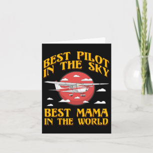 Best Pilot In The Sky Best Mama In The World Women Card