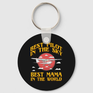 Best Pilot In The Sky Best Mama In The World Women Key Ring