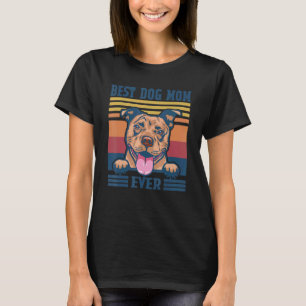 Best Pit Bull Mum Ever Dog Mum Mother's Day 8 T-Shirt
