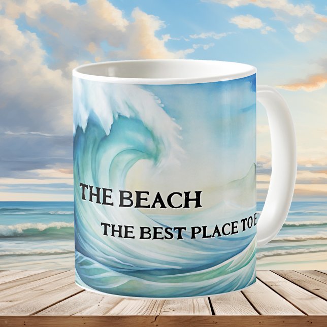 Best Place to Be Watercolor Beach Mug (Mug featuring a watercolor painting of a big wave on the beach. Great for a beach house or surfer)