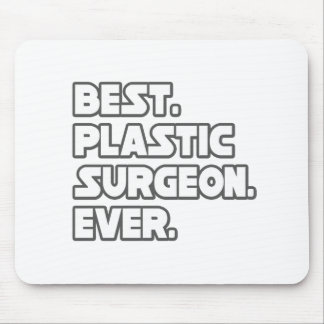 Best Plastic Surgeon Ever Mouse Pad