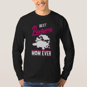 Best Platypus Mom Ever T-Shirt