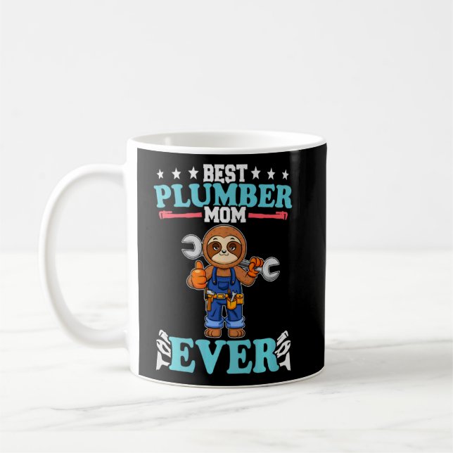 Best Plumber Mum Ever Plumbing Technician Crafts P Coffee Mug (Left)