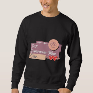 Best Pomeranian Dog Mum Ever Sweatshirt