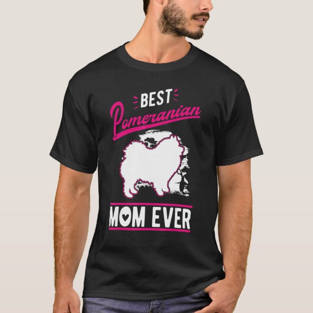 Best Pomeranian Mum Ever T-Shirt (Front)
