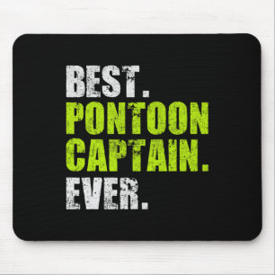 Best Pontoon Captain Ever Funny Boat Boating Gifts Mouse Pad
