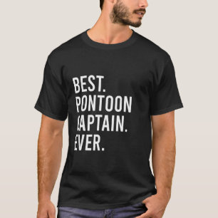 Best Pontoon Captain Ever Pontoon Boat Party 1 T-Shirt