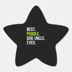 Best Poodle Dog Uncle Ever Gift For Uncle Star Sticker