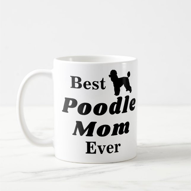 Best Poodle Mum Ever Coffee Mug (Left)