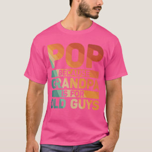 Best Pop Design For Grandpa From Grandkids Fathers T-Shirt