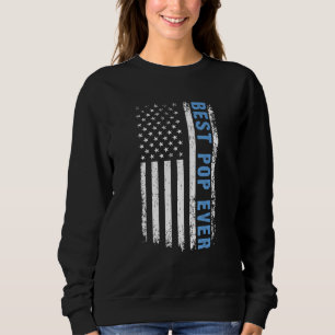 Best Pop Ever 4th Of July American Flag Patriotic  Sweatshirt