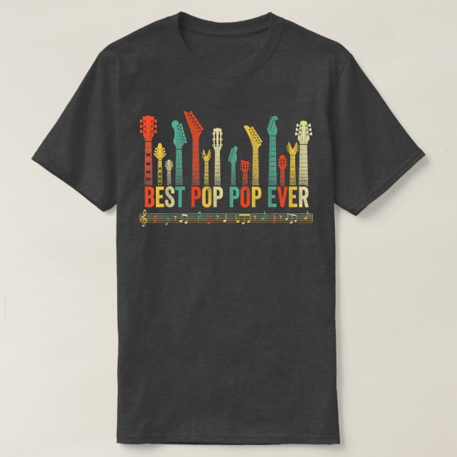Best Pop Ever Guitar Lover Funny Guitarist Fat T-Shirt (Design Front)