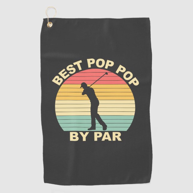 Best Pop Pop By Par - Golfing Golf Towel (Front)