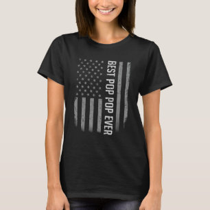 Best Pop Pop Ever American Flag Shirt Gifts For Fa