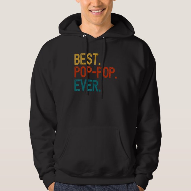 Best Pop Pop Ever  Cool PopPop Hoodie (Front)