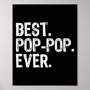 Best Pop-Pop Ever Family Fun Cool PopPop Poster