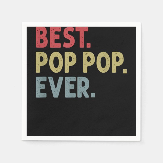 Best Pop Pop Ever Gift for Grandpa from Grandkids  Napkin (Front)