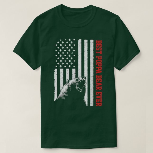 Best Poppa Bear Ever USA American Flag Father's Da T-Shirt (Design Front)