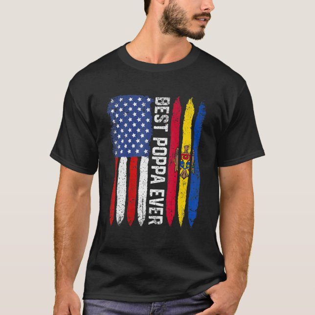 Best Poppa Ever  Father's Day Moldova Us Flag T-Shirt (Front)
