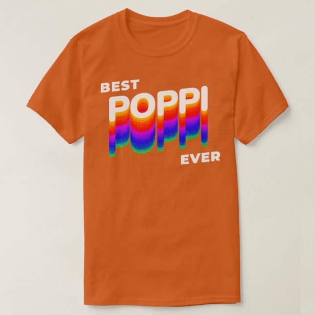 Best poppi ever dad grandpa fathers day T-Shirt (Design Front)