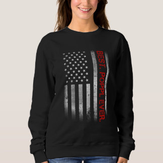 Best Poppi Ever Vintage American Flag  For Dad Pap Sweatshirt