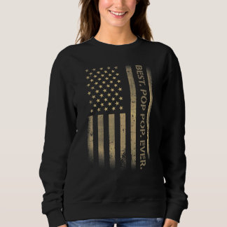 Best Poppop Ever American Usa Grunge Flag Father's Sweatshirt