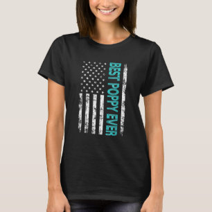 Best Poppy Ever Us American Flag For Father's Day T-Shirt