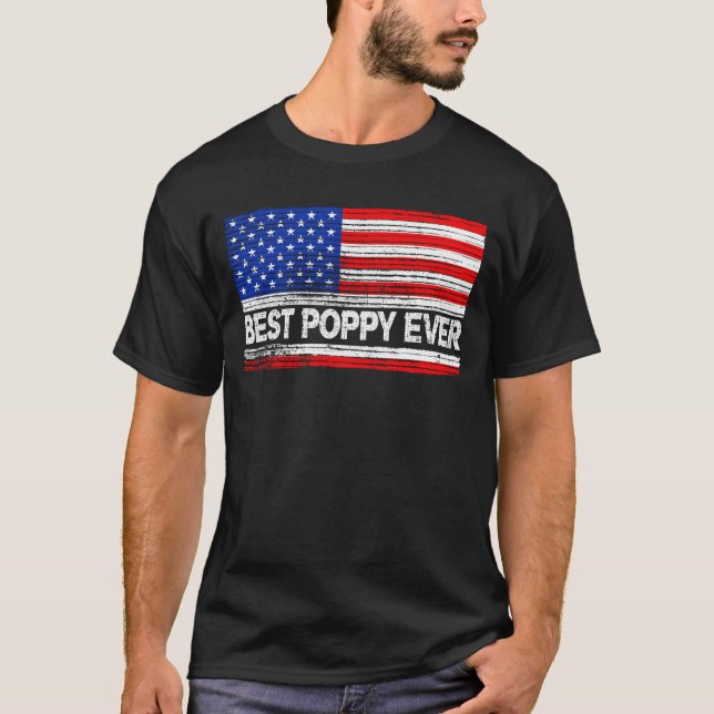 Best Poppy Ever Us Flag Grandpa Fathers Day Gift T-Shirt (Front)
