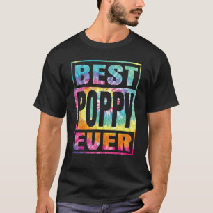 Best Poppy Ever Vintage Tie Dye   Fathers Day T-Shirt