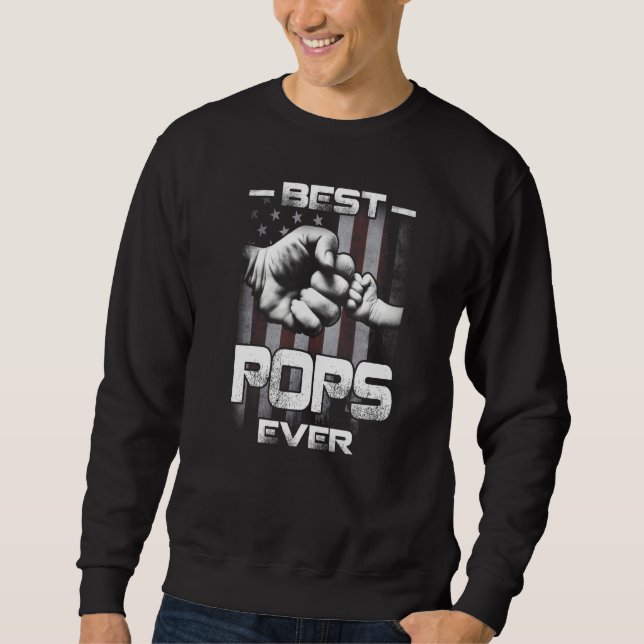 Best Pops Ever Fist bump USA Flag Father's Day   Sweatshirt (Front)